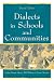 Dialects in Schools and Communities