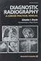 Diagnostic Radiography: A Concise Practical Manual