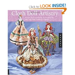 Cloth Doll Artistry: Design and Costuming Techniques for Flat and Fully Sculpted Figures