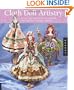 Cloth Doll Artistry: Design and Costuming Techniques for Flat and Fully Sculpted Figures
