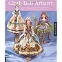 Cloth Doll Artistry: Design and Costuming Techniqu&hellip by Barbara Willis
