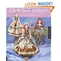 Cloth Doll Artistry: Design and Costuming Techniques for Flat and Fully Sculpted Figures