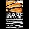 Endless Forms Most Beautiful: The New Science of Evo Devo and the Making of the Animal Kingdom