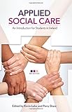 Applied social care : an introduction for students in Ireland