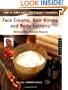 How to Make Your Own Organic Cosmetics: Face Masks, Hair Rinses & Body Lotions: Recipes for Natural Beauty