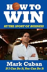 How to Win at the Sport of Business: If I Can Do It, You Can Do It