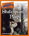 The Complete Idiot's Guide to Shakespeare's Plays (Complete Idiot's Guides (Lifestyle Paperback))