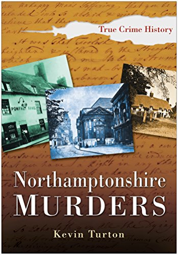 Northamptonshire Murders (Sutton True Crime History)
