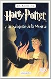 Harry Potter y las reliquias de la muerte (Harry Potter and the Deathly Hallows, Spanish Edition) by Rowling, J. K. (2008) Paperback