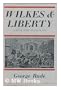 Wilkes and Liberty; a Social Study of 1763 to 1774