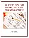 30 Quick Tips for Marketing Your Business Offline (Marketing Matters) 30 Quick Tips for Marketing Your Business Offline (Marketing Matters)