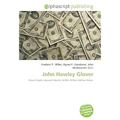 John Hawley Glover: Hausa People, Leeward Islands, GCMG, William Balfour Baikie.