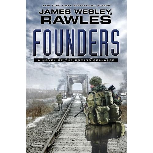Founders: A Novel of the Coming Collapse