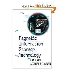 Magnetic Information Storage Technology: A Volume in the Electromagnetism Series (Electromagnetism)
