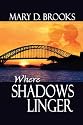 Where Shadows Linger