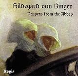 Hildegard Von Bingen Vespers From The Abbey