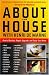 About the House With Henri De Marne: How to Maintain, Repair, Upgrade, and Enjoy Your Home