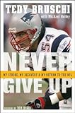 Never Give Up: My Stroke, My Recovery, and My Return to the NFL