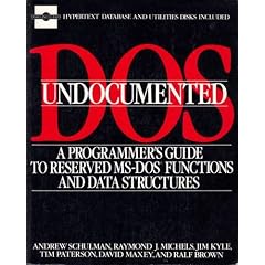 Undocumented DOS: Programmer's Guide to Reserved MS-DOS Functions and Data Structures