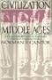 The Civilization of the Middle Ages Part 1 of 2