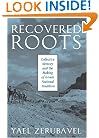 Recovered Roots: Collective Memory and the Making of Israeli National Tradition