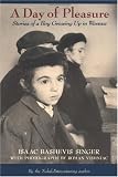 A Day of Pleasure: Stories of a Boy Growing Up in Warsaw