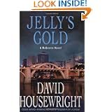 Jelly's Gold: A McKenzie Novel (Twin Cities P.I. Mac McKenzie Novels) by David Housewright