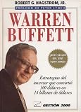 The Warren Buffett Way: Estrategias del Inversor Que Convirtio 100 Dolares en 14 Billones de Dolares