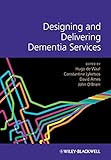 Designing and delivering dementia services
