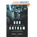 God on the Streets of Gotham: What the Big Screen Batman Can Teach Us about God and Ourselves
