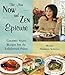 The New Now and Zen Epicure: Gourmet Vegan Recipes for the Enlightened Palate
