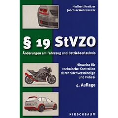 � 19 StVZO. �nderungen am Fahrzeug und Betriebserlaubnis: Hinweise f�r technische Kontrollen durch Sachverst�ndige und Polizei
