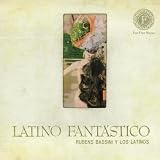Rubens Bassini Y Los Latinos Latino Fantastico
