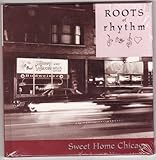 Roots of Rhythm: Sweet Home Chicago (Roots of Rhythm Series)