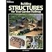 Kalmbach - Building Structures for Your Garden Railway