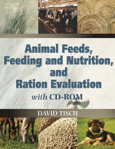 Animal Feeds, Feeding and Nutrition, and Ration Evaluation by Tisch, David(October 5, 2005) Hardcover
