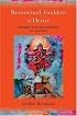 Renowned Goddess of Desire: Women, Sex, and Speech in Tantra