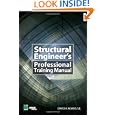 The Structural Engineers Professional Training Manual by Dave Adams