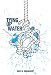 Image of Tying Up Water and Other Stories