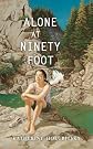 Alone at Ninety Foot