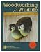 Woodworking for Wildlife: Homes for Birds and Animals (rev., 3rd ed.)
