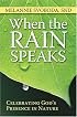 When the Rain Speaks: Celebrating God's Presence in Nature