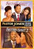 Pastor Jones: Sisters in Spirit / Sisters in 2