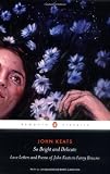 So Bright and Delicate: Love Letters and Poems of John Keats to Fanny Brawne