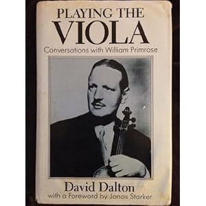 Playing the Viola: Conversations with William Primrose