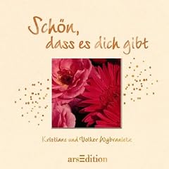 Sch�n, dass es dich gibt