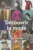 DÃ©couvrir la mode (French Edition)