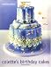 Colette's Birthday Cakes by Colette Peters