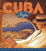 Cuba Style: Graphics from the Golden Age of Design
