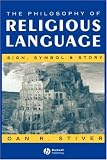 The Philosophy of Religious Language: Sign, Symbol and Story